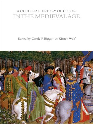 cover image of A Cultural History of Color in the Medieval Age